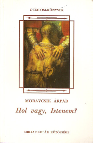 Hol vagy, Istenem?