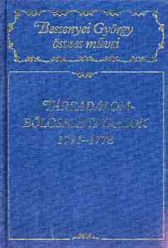 Bessenyei Gy�rgy - T�rsadalomb�lcseleti �r�sok 1771-1778