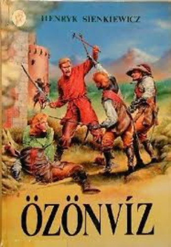 Henryk Sienkiewicz - �z�nv�z I-II. (egybek�tve)