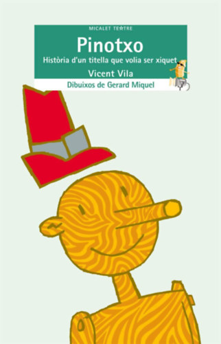 Ver las 2 im�genes Pinotxo: Historia d'un titella que volia ser xiquet