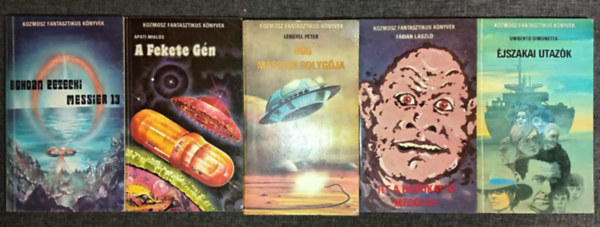 Apti Mikls, Lengyel Pter, Fbin Lszl, Umberto Simonetta Bohdan Petecki - (5db) Kozmosz Fantasztikus Knyvek knyvcsomag: Messier 13 / A fekete gn / Ogg msodik bolygja / Itt a bobkat is meglik? / jszakai utazk