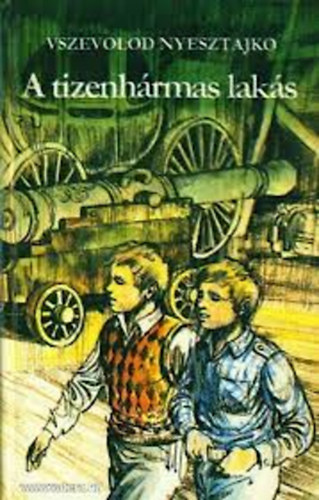 Vszevolod Nyesztajko - A tizenhrmas laks