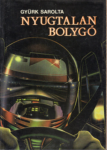 Gy�rk Sarolta - Nyugtalan bolyg�