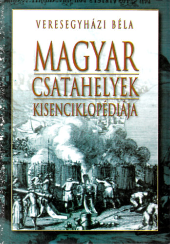 Veresegyhzi Bla - Magyar csatahelyek kisenciklopdija