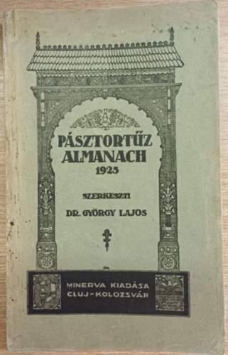Dr. Gyrgy Lajos  (szerk.) - Psztortz almanach 1925