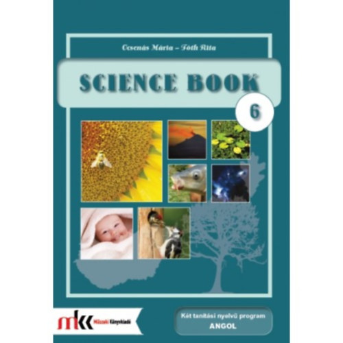 Ocsenás Mária; Tóth Rita - Science Book 6.