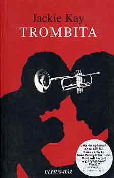 Jackie Kay - Trombita