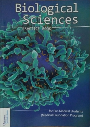 Biological Sciences - Practice Book - For Pre-Medical Students (Medical Foundation Program)
