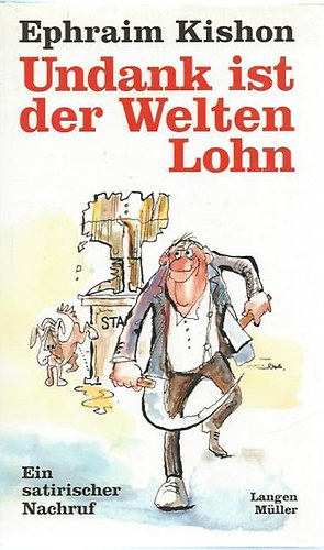 Ephraim Kishon - Undank Ist Der Welten Lohn