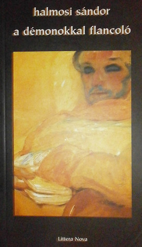 Halmosi Sándor - A démonokkal flancoló
