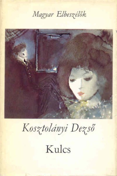 Kosztol�nyi Dezs� - Kulcs