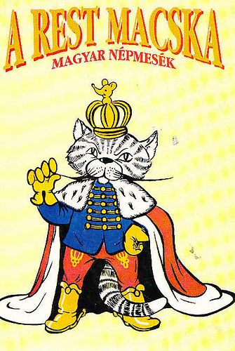 Sndor Lszl  (szerk.) - A rest macska - magyar npmesk