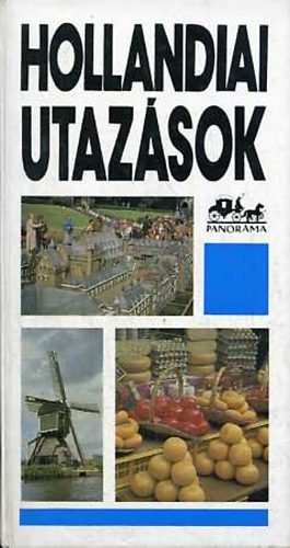 Moldov�nyi �kos - Hollandiai utaz�sok (Panor�ma)