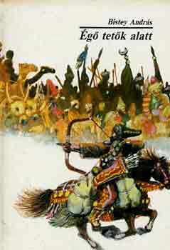 Bistey András - Égő tetők alatt