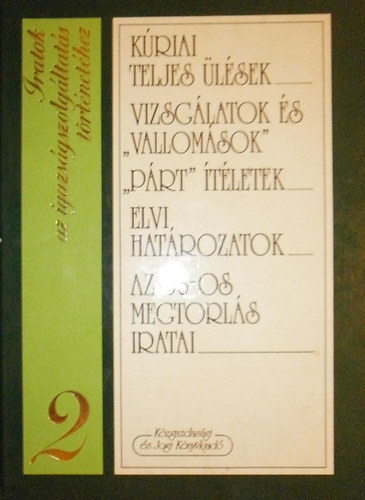 Kzgazdasgi s Jogi Kiad - Iratok az igazsgszolgltats trtnethez 2.