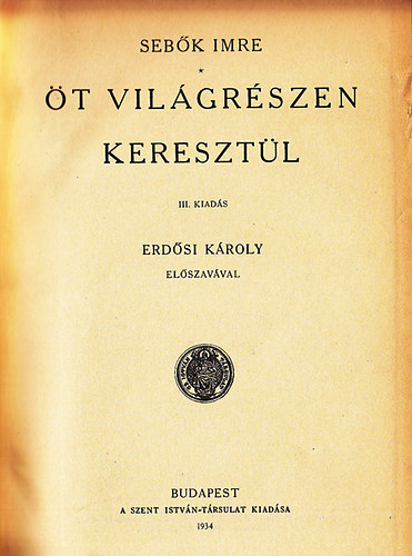 Dr. Sebők Imre - Öt világrészen keresztül