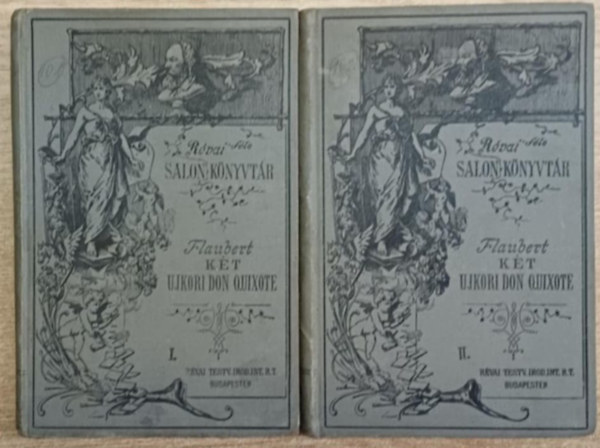 Flaubert Gusztáv - Két ujkori Don Quixote I-II.