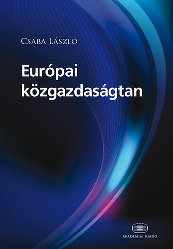 Csaba Lszl - Eurpai kzgazdasgtan