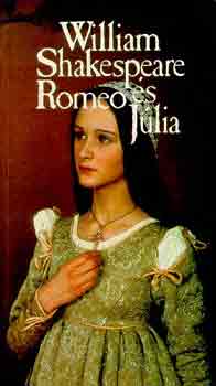 William Shakespeare - Romeo és Júlia