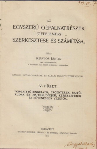 K�rt�s J�nos - Az egyszer� g�palkatr�szek (g�pelemek) szerkeszt�se �s sz�m�t�sa V.