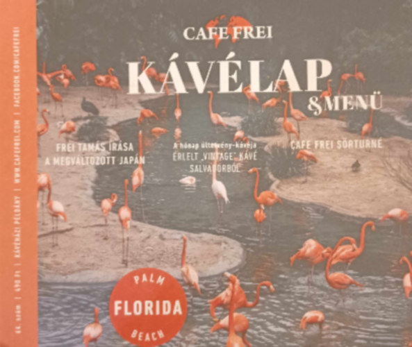 Cafe Frei - K�v�lap & Men� - Palm Florida Beach