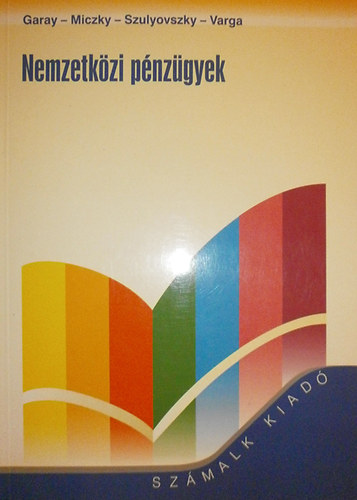 Garay-Miczky-Szulyovszky-Varga - Nemzetkzi pnzgyek