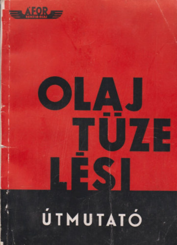 Olajtüzelési útmutató