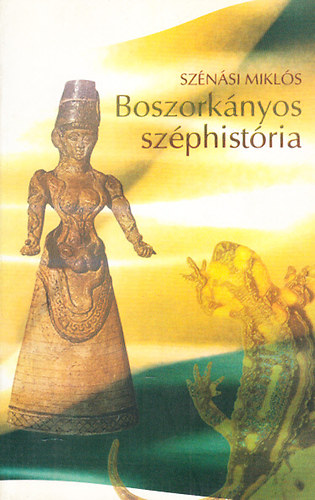 Sznsi Mikls - Boszorknyos szphistria