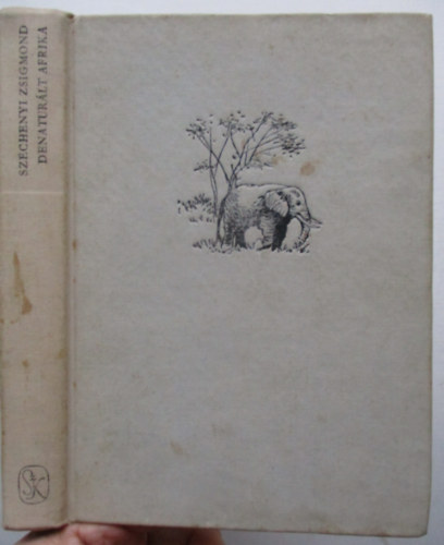 Széchenyi Zsigmond - Denaturált Afrika