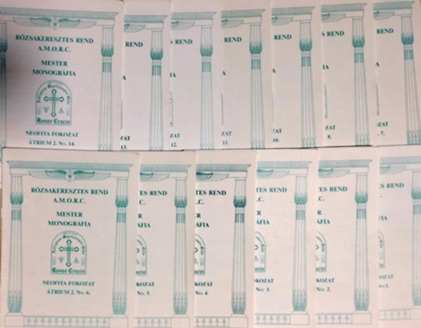 Rzsakeresztes rend A.M.O.R.C. Mester monogrfia - Neofita fokozat trium 2. No.1-14. (9. ktet hinyzik)