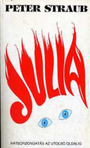 Szerző Peter Straub Fordító Süle Gábor - Julia