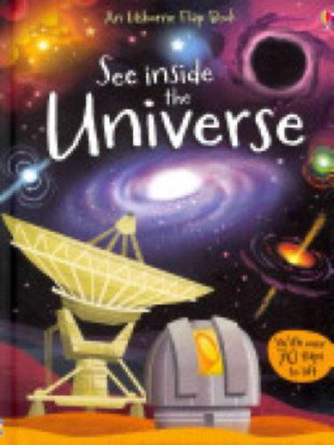 See inside the Universe - An Usborne Flap Book