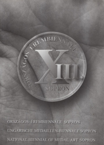 Vasas Edit  (szerk.) - XIII. Orszgos rembiennle Sopron, Lbashz 2001. jnius 23.-szeptember 10.