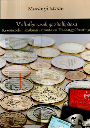 Mur�nyi Istv�n - V�llalkoz�sok gazd�lkod�sa