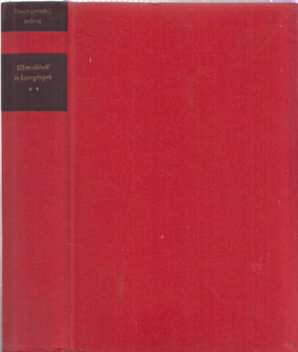 Fjodor Mihajlovics Dosztojevszkij - Elbeszélések és kisregények II.