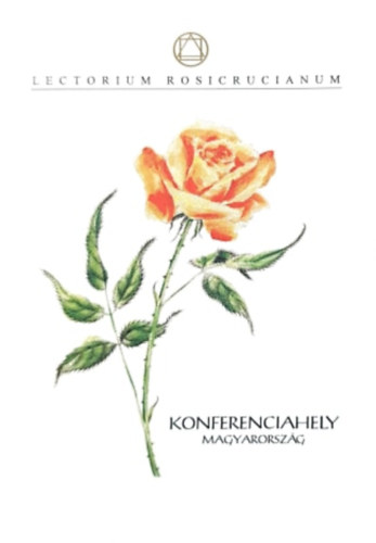Lectorium Rosicrucianum - Konferenciahely, Magyarorszg