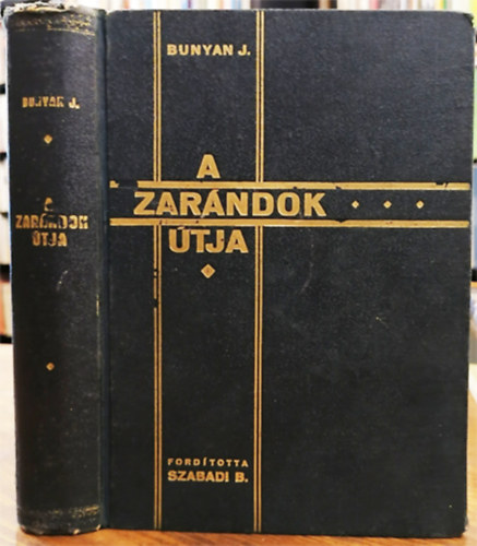 Bunyan Jnos - A zarndok tja - A jelenval vilgbl az eljvendbe