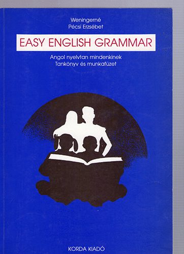 Weningern� P�csi Erzs�bet - Easy English Grammar