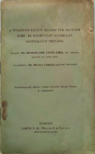 Reuter Camillo - A Budapesti Kir�lyi Magyar Tud.-Egyetem Elme-�s Idegk�rtan klinik�j�n haszn�latos therapia