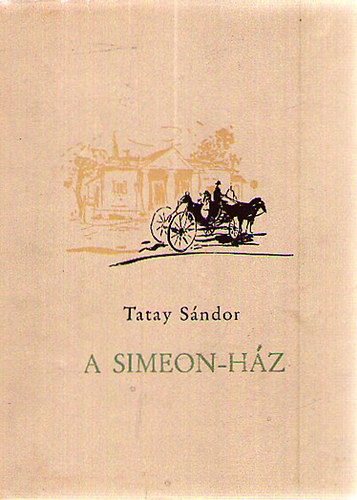Tatay S�ndor - A Simeon-h�z