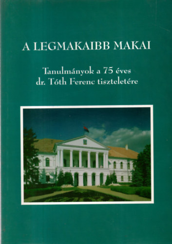 Marosv�ri Attila - Zombori Istv�n  (szerk.) - A legmakaibb makai