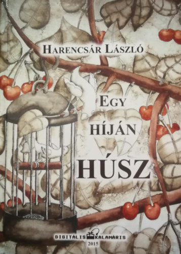 Harencsr Lszl - Egy hjn hsz