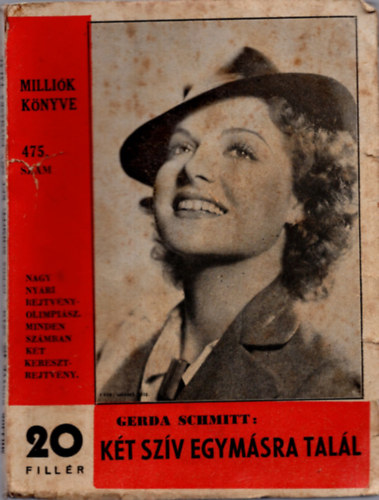 Gerda Schmitt - Két szív egymásra talál (Milliók Könyve 475.)