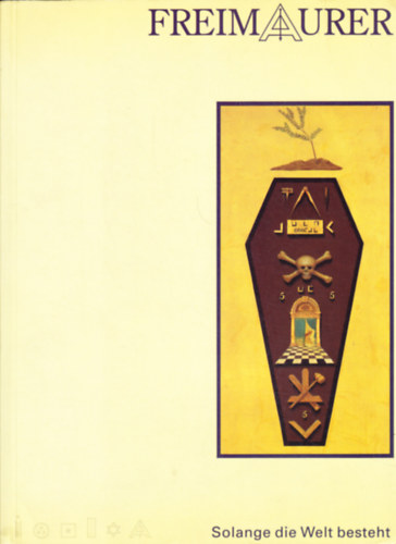 Freimaurer: Solange die Welt besteht