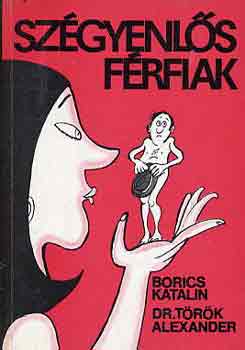 Borics K.-Dr. T�r�k A. - Sz�gyenl�s f�rfiak