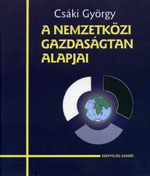 Csáki György - A nemzetközi gazdaságtan alapjai