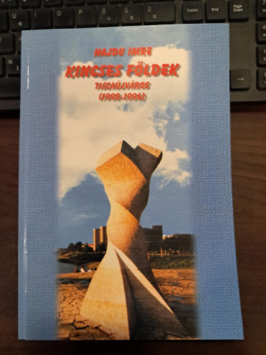 Hajdu Imre - Kincses fldek - Tiszajvros (1995-1996)
