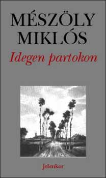 Mszly Mikls - Idegen partokon