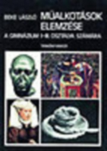 Beke László - Műalkotások elemzése a gimnázium I-III. ossztálya számára