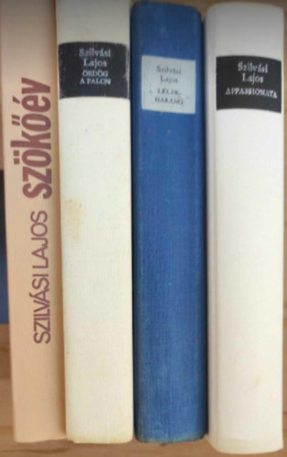 Szilvsi Lajos - 4 db Szilvsi Lajos knyv: - rdg a falon - Llekharang - Appassionata - Szkv